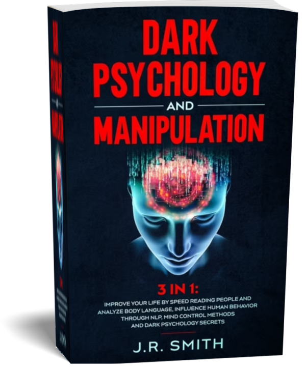 Dark Psychology and Manipulation: 3 in 1